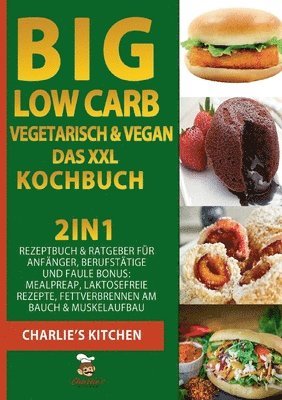 BIG Low Carb vegetarisch & vegan - Das XXL Kochbuch 1