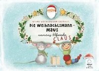 bokomslag Wilma Wochenwurm erzählt: Die Weihnachtsmann-Maus namens Claus