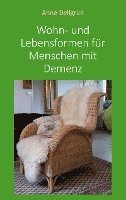 Wohn- und Lebensformen für Menschen mit Demenz 1