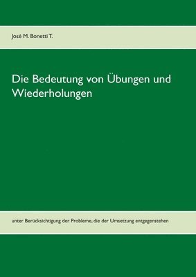 bokomslag Die Bedeutung von UEbungen und Wiederholungen