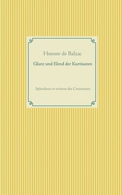 Honore De Balzac - Glanz und Elend der Kurtisanen, Häftad