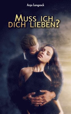 bokomslag Muss ich dich lieben?