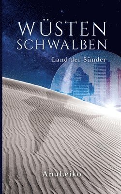 Anka Leiko - Wüstenschwalben, Häftad