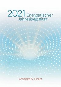 bokomslag Energetischer Jahresbegleiter 2021