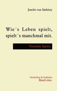 bokomslag Wie¿s Leben spielt, spielt¿s manchmal mit.