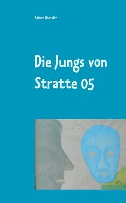 bokomslag Die Jungs von Stratte 05