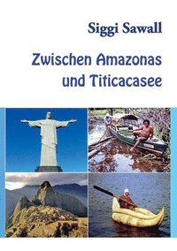 bokomslag Zwischen Amazonas und Titicacasee