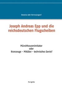 bokomslag Joseph Andreas Epp und die reichsdeutschen Flugscheiben