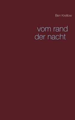 Ben Kretlow - vom rand der nacht, Häftad