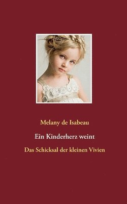 Melany de Isabeau - Kinderherz weint, Häftad