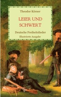 bokomslag Leier und Schwert - Deutsche Freiheitslieder