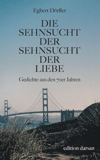 bokomslag Sehnsucht der Sehnsucht der Liebe