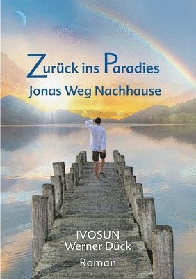 Ivo Sun, Werner Dück, IVO SUN - Zurück Ins Paradies, Häftad