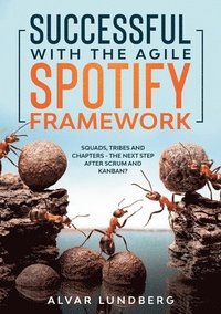 bokomslag Successful with the Agile Spotify Framework