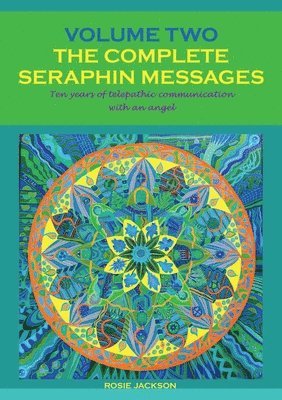 Rosie Jackson - Complete Seraphin Messages, Volume 2, Häftad