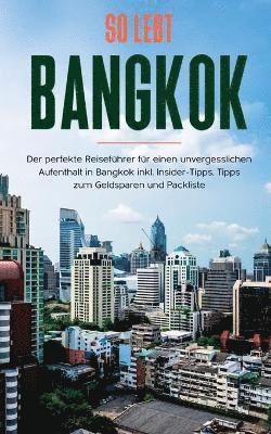 So lebt Bangkok 1