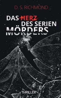 bokomslag Das Herz des Serienmoerders