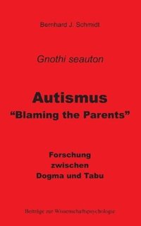 bokomslag Autismus - Blaming the Parents