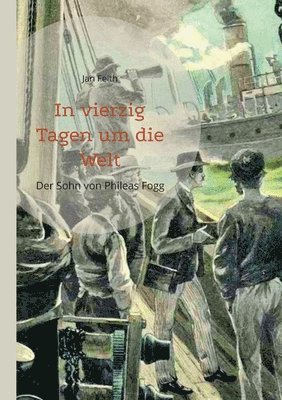 Jan Feith, Matthias Adler-Drews - In vierzig Tagen um die Welt, Häftad