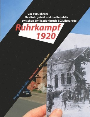 Das Ruhrgebiet und die Republik zwischen Zivilisationbruch & Zivilcourage 1