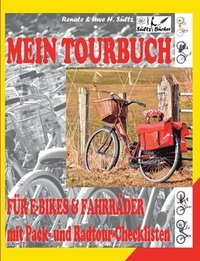 bokomslag Mein Tour-Buch fr E-Bikes & Fahrrder mit Pack- und Radtour-Checklisten