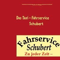 bokomslag Das Taxi - Fahrservice Schubert