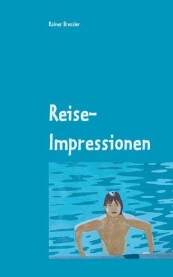 Reise-Impressionen