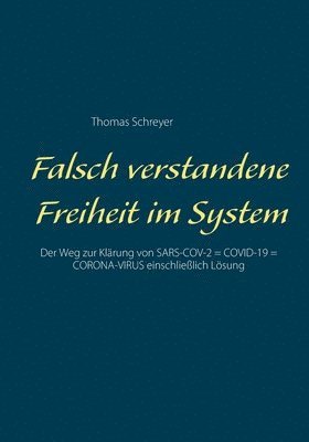 Falsch verstandene Freiheit im System 1