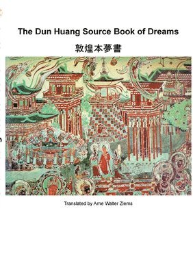 Walter Ziems - Dun Huang Source Book on Dreams, Häftad