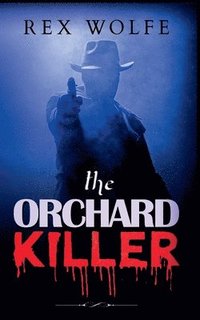 bokomslag The Orchard Killer
