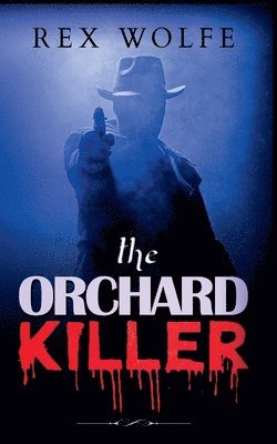 The Orchard Killer 1