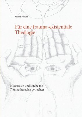 Fur eine trauma-existentiale Theologie 1