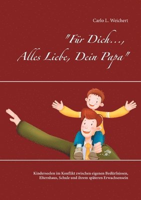 Für Dich..., Alles Liebe, Dein Papa 1