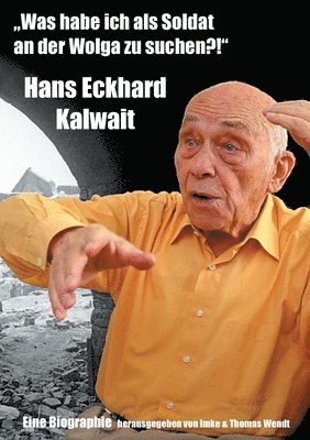 "Was habe ich als Soldat an der Wolga zu suchen?"