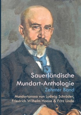 Mundartprosa von Ludwig Schrder, Friedrich Wilhelm Haase und Fritz Linde 1