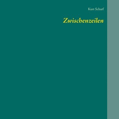 Kurt Scharf - Zwischenzeilen, Häftad