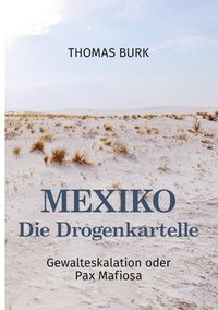 bokomslag Mexiko - Die Drogenkartelle