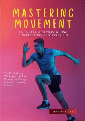 bokomslag Mastering Movement