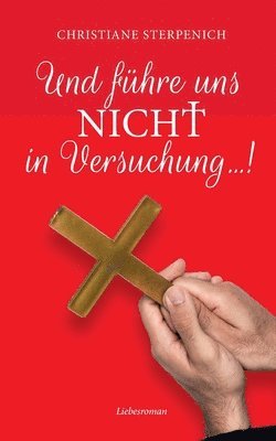 bokomslag Und führe uns nicht in Versuchung...