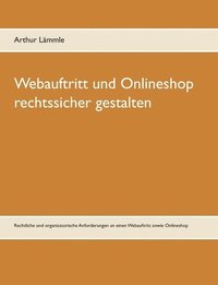 bokomslag Webauftritt und Onlineshop rechtssicher gestalten