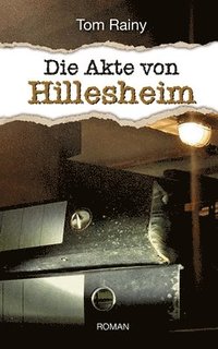 bokomslag Die Akte von Hillesheim