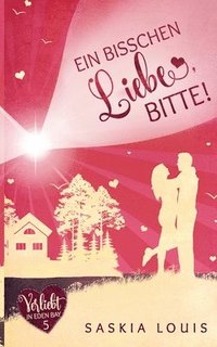 bokomslag Ein bisschen Liebe, bitte! (Verliebt in Eden Bay 5) (Chick-Lit;Liebesroman)