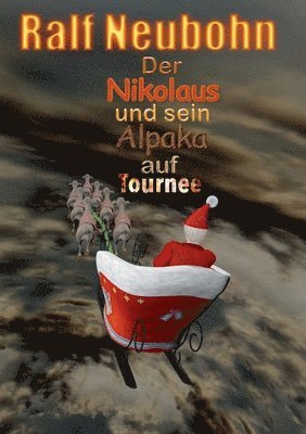 Der Nikolaus und sein Alpaka auf Tournee 1