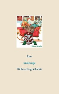 bokomslag Eine unsinnige Weihnachtsgeschichte