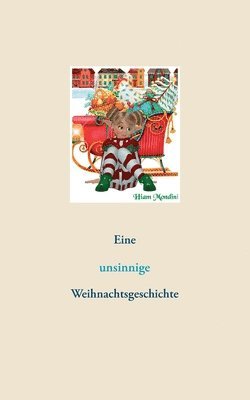 bokomslag Eine unsinnige Weihnachtsgeschichte