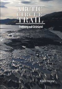 bokomslag Arctic Circle Trail
