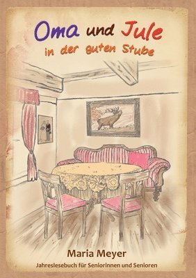 Oma und Jule in der guten Stube 1