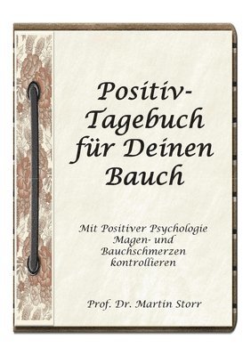 Positiv-Tagebuch fr Deinen Bauch 1