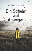 Ein Schelm auf Abwegen 1