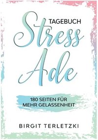 bokomslag Tagebuch Stress ade